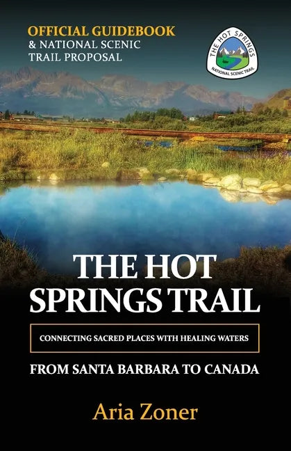 The Hot Springs Trail: Official Guidebook - Paperback
