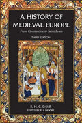 A History of Medieval Europe: From Constantine to Saint Louis - Paperback