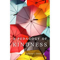 A Pedagogy of Kindness - Paperback