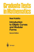 Introduction to Elliptic Curves and Modular Forms - Paperback