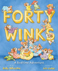 Forty Winks: A Bedtime Adventure - Hardcover