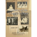 Memoirs of the Good OLE Days - Hardcover