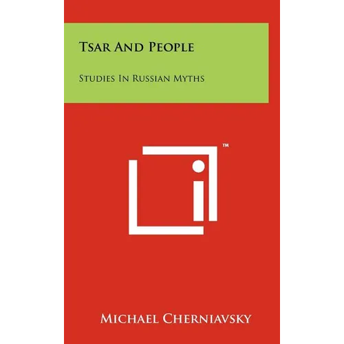 Tsar And People: Studies In Russian Myths - Hardcover
