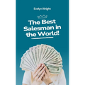 The Best Salesman in the World! - Paperback