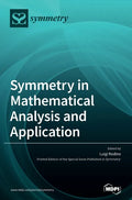 Symmetry in Mathematical Analysis and Application - Hardcover