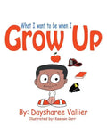 What I Want to Be When I Grow Up - Paperback