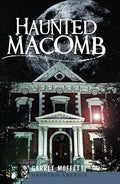 Haunted Macomb - Paperback