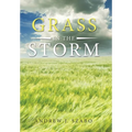 Grass in the Storm - Hardcover