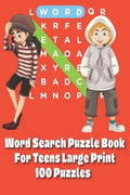 Word Search Puzzle Book For Teens: Large Print 100 Puzzles - Paperback