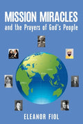 Mission Miracles and the Prayers of God's People - Paperback