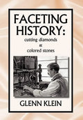 faceting history: cutting diamonds - Hardcover