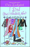 I Did (But I Wouldn't Now) - Paperback