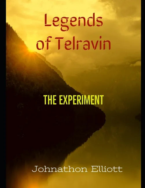 Legends of Telravin: The Experiment - Paperback
