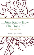 I Don't Know How She Does It!: "Taylor Made" Tales - Hardcover