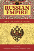 Russian Empire: Space, People, Power, 1700-1930 - Paperback