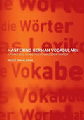 Mastering German Vocabulary: A Practical Guide to Troublesome Words - Paperback