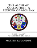 The Alchemy Collection: A Lexicon of Alchemy - Paperback