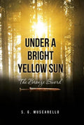 Under a Bright Yellow Sun: The Bronze Sword - Hardcover