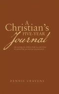 A Christian's Five-Year Journal - Hardcover