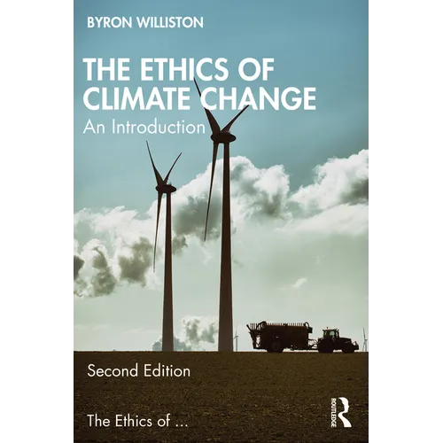 The Ethics of Climate Change: An Introduction - Paperback