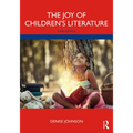 The Joy of Children's Literature - Paperback