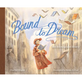 Bound to Dream: An Immigrant Story - Hardcover