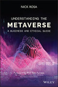 Understanding the Metaverse: A Business and Ethical Guide - Hardcover