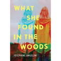 What She Found in the Woods - Paperback