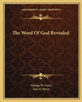The Word of God Revealed - Paperback