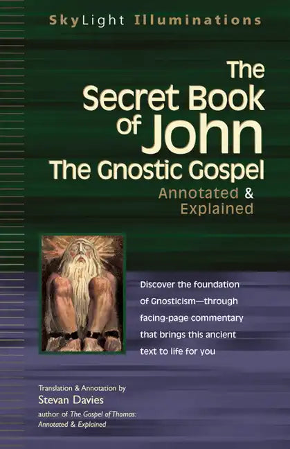 The Secret Book of John: The Gnostic Gospels--Annotated & Explained - Hardcover