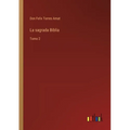 La sagrada Biblia: Tomo 2 - Paperback