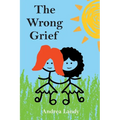 The Wrong Grief - Paperback