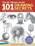 101 Drawing Secrets: Take Your Art to the Next Level with Simple Tips and Techniques - Paperback