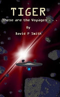 Tiger: These are the Voyages . . . - Paperback