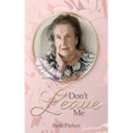 Don't Leave Me - Paperback