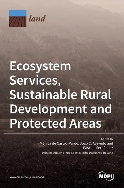 Ecosystem Services, Sustainable Rural Development and Protected Areas - Hardcover