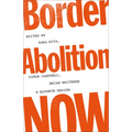 Border Abolition Now - Paperback