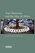 Toni Morrison and the Idea of Africa - Paperback