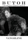 Butoh: Cradling Empty Space - Paperback