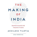 The Making of India: Gamechanging Transitions - Hardcover