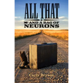 All That and a Bag of Neurons - Paperback