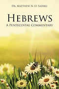 Hebrews: A Pentecostal Commentary - Paperback
