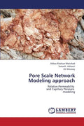 Pore Scale Network Modeling Approach - Paperback