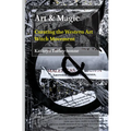 Art & Magic: Curating the Western Art Witch Movement - Paperback