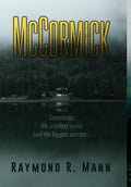 McCormick: Sometimes the smallest towns hold the biggest secrets. - Hardcover