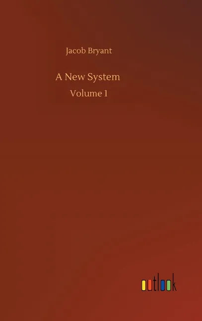 A New System: Volume 1 - Hardcover