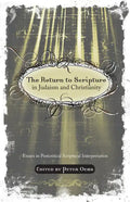 The Return to Scripture in Judaism and Christianity - Paperback