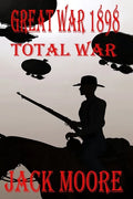 Great War 1898 Total War - Paperback