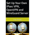 Set Up Your Own IPsec VPN, OpenVPN and WireGuard Server - Hardcover