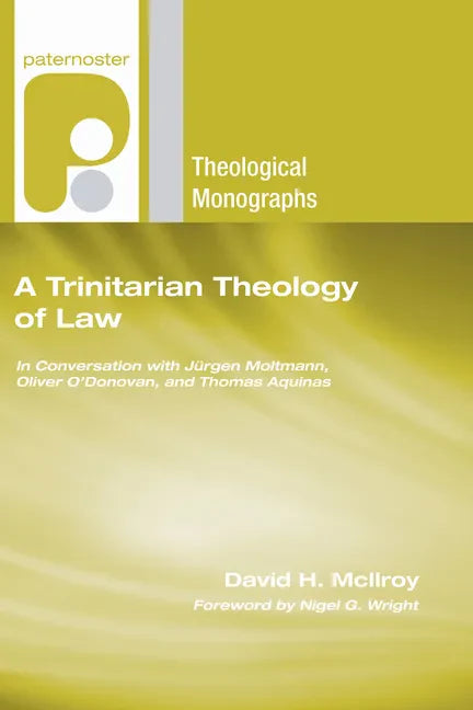 A Trinitarian Theology of Law - Hardcover